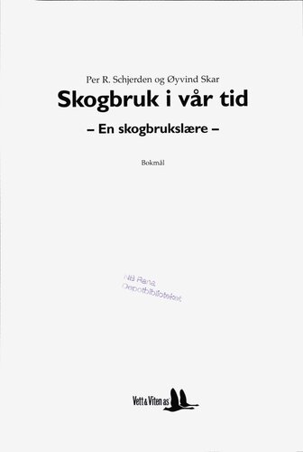 Skogbruk i vår tid : en skogbrukslære