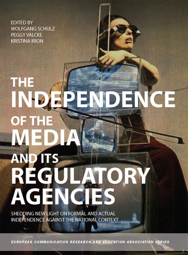 The Independence of the Media and its Regulatory Agencies