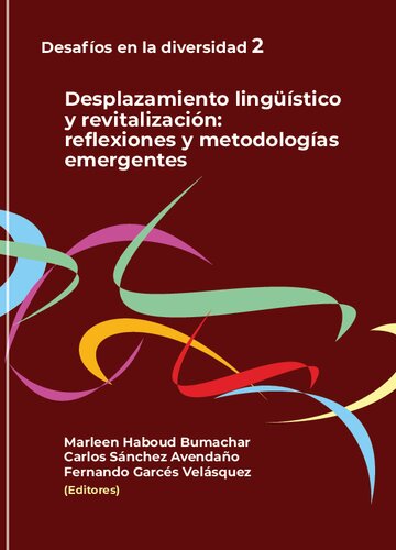Desplazamiento lingüístico y revitalización: reflexiones y metodologías emergentes