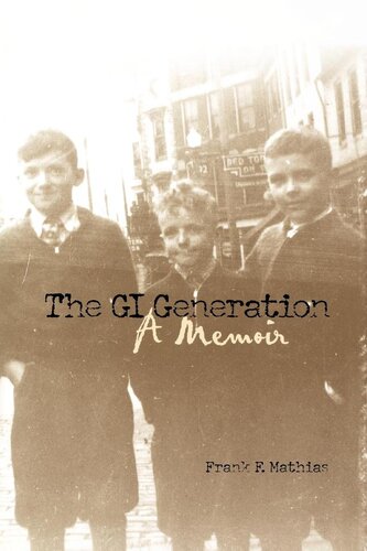 Gi generation : a memoir.