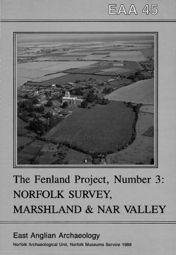 The Fenland Project Number 3: Marshland and the Nar Valley, Norfolk