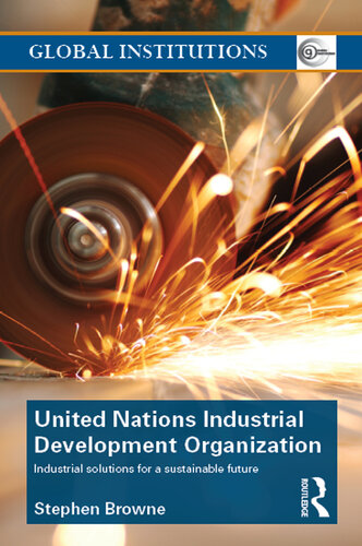 United Nations Industrial Development Organization: Industrial Solutions for a Sustainable Future