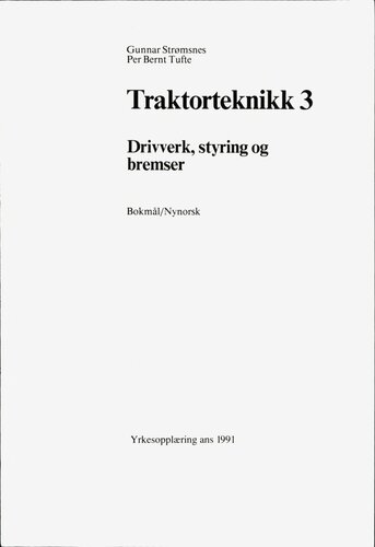 Traktorteknikk 3 : Drivverk, styring og bremser