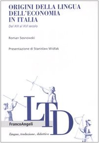 Origini della lingua dell'economia in Italia. Dal XIII al XVI secolo