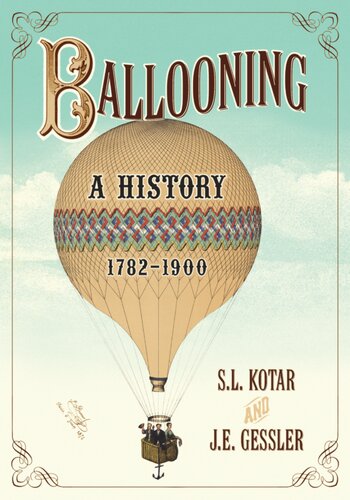 Ballooning: A History, 1782–1900