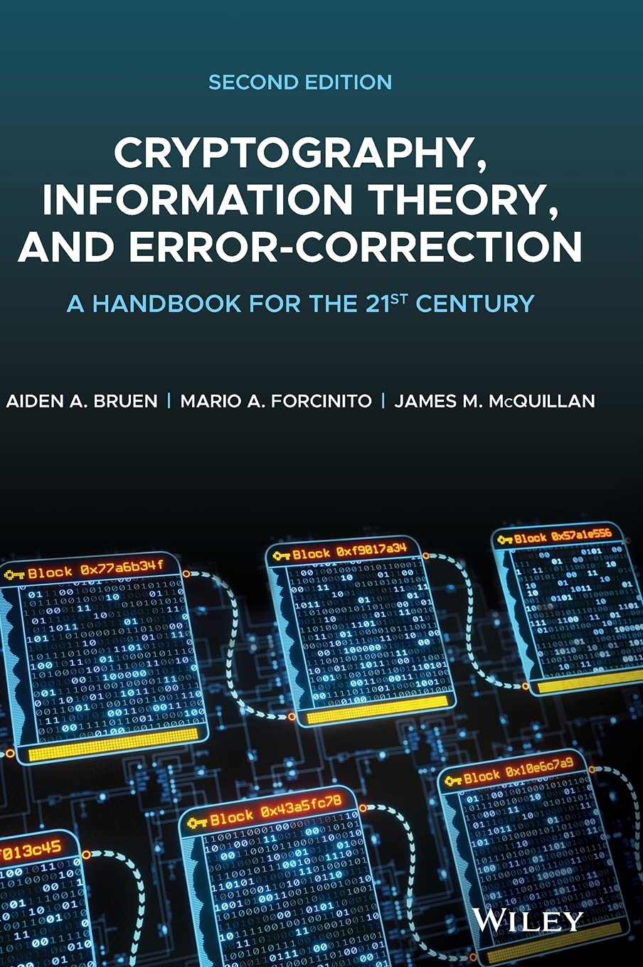 Cryptography, Information Theory, and Error-Correction: A Handbook for the 21st Century, 2nd Edition