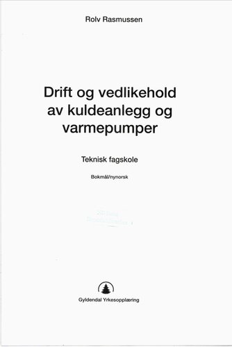 Drift og vedlikehold av kuldeanlegg og varmepumper