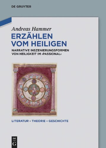 Erzählen vom Heiligen: Narrative Inszenierungsformen von Heiligkeit im "Passional"