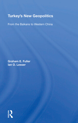 Turkey's New Geopolitics: From the Balkans to Western China