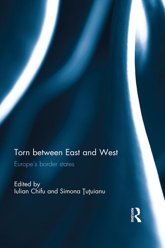 Torn Between East and West: Europe's Border States