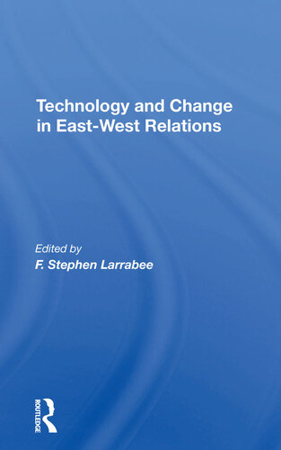 Technology and Change in East-West Relations