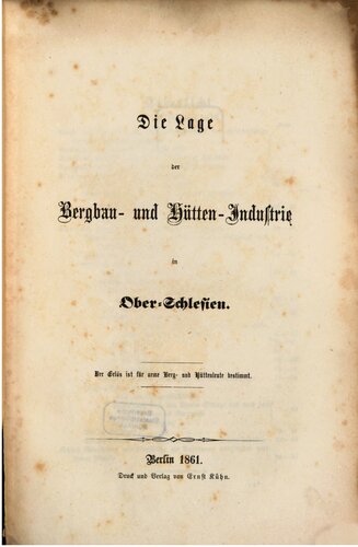 Die Lage der Bergbau- und Hütten-Industrie in Ober-Schlesien