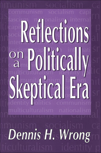 Reflections on a Politically Skeptical Era