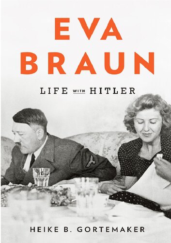 Eva Braun; Life with Hitler