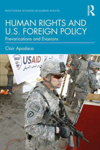 Human Rights and US Foreign Policy: Prevarications and Evasions