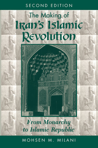 The Making of Iran's Islamic Revolution: From Monarchy to Islamic Republic, Second Edition