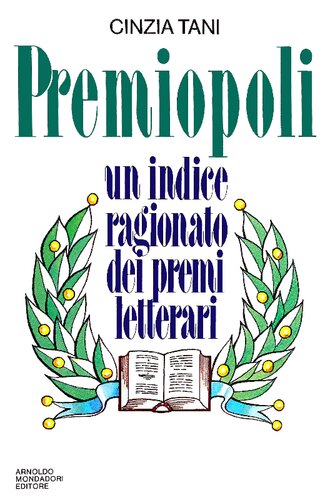 Premiopoli. Un indice ragionato dei premi letterari