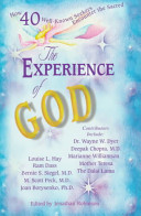 The Experience of God: How 40 Well-known Seekers Encounter the Sacred