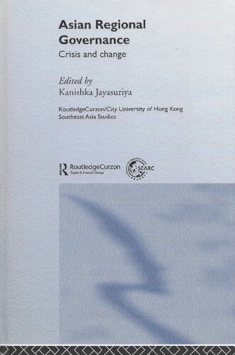 Asian Regional Governance. Crisis and Change