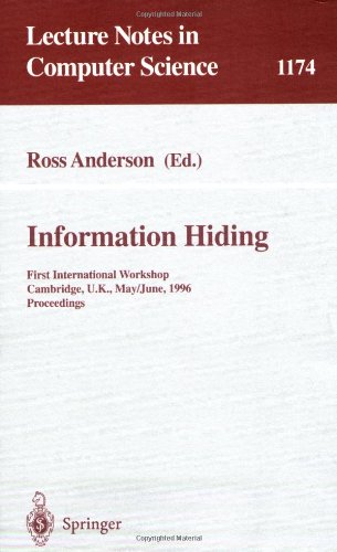 Information Hiding: First International Workshop, Cambridge, U.K., May 30 - June 1, 1996. Proceedings