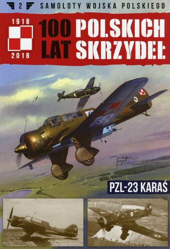 100 lat Polskich Skrzydeł - PZL-23 Karaś