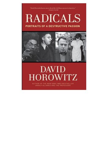 Radicals : Portraits of a Destructive Passion