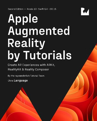 Apple Augmented Reality by Tutorials. Create AR Experiences with ARKit, Reality Kit & Reality Composer