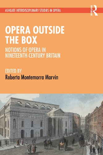 Opera Outside the Box: Notions of Opera in Nineteenth-century Britain
