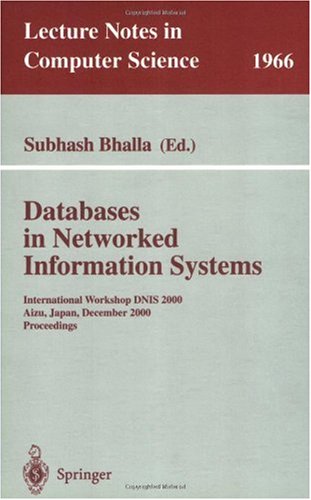 Databases in Networked Information Systems: International Workshop DNIS 2000 Aizu, Japan, December 4–6, 2000 Proceedings