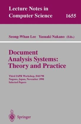 Document Analysis Systems: Theory and Practice: Third IAPR Workshop, DAS’98 Nagano, Japan, November 4–6, 1998 Selected Papers