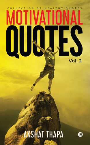 Motivational Quotes - Vol. 2: Collection of Healthy Quotes