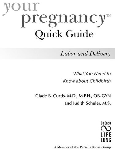 Your Pregnancy Quick Guide: Labor and Delivery
