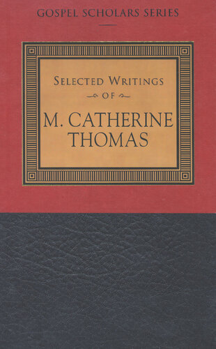 Selected Writings of M. Catherine Thomas