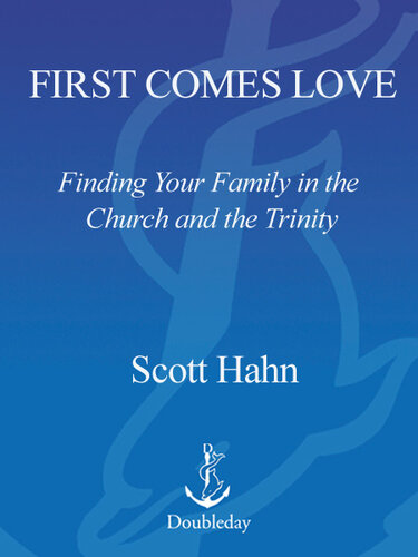 First Comes Love: The Family in the Church and the Trinity