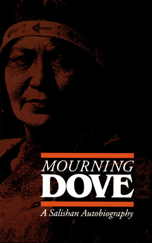 Mourning Dove: A Salishan Autobiography