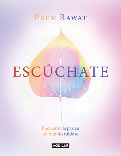 Escúchate: Encuentra la paz en un mundo ruidoso