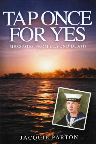 Tap Once for Yes: Messages from Beyond Death