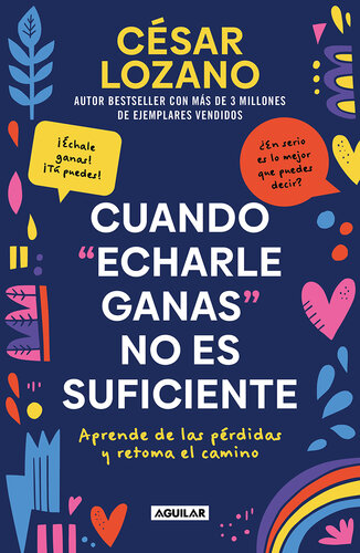 Cuando "echarle ganas" no es suficiente: Aprende de las pérdidas y retoma el camino