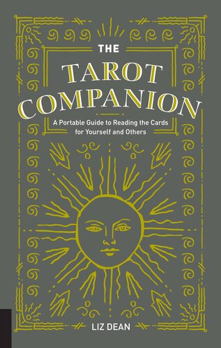 The Tarot Companion: A Portable Guide to Reading the Cards for Yourself and Others