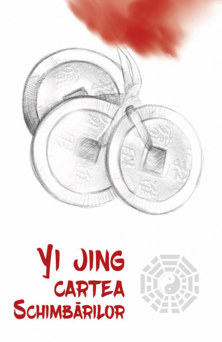 Yi Jing - Cartea schimbarilor
