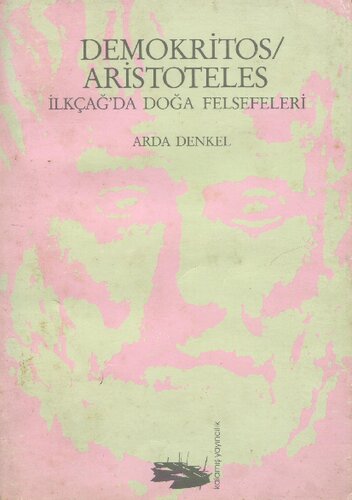 Demokritos/Aristoteles: İlkçağ'da Doğa Felsefeleri