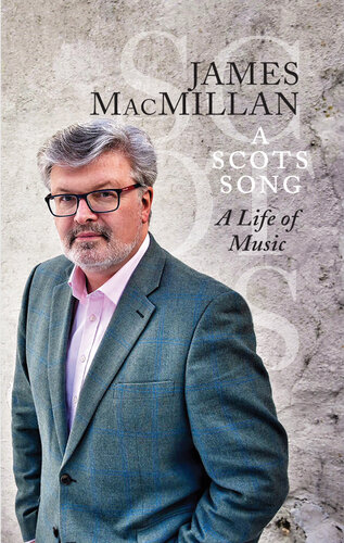 A Scots Song: a Life of Music