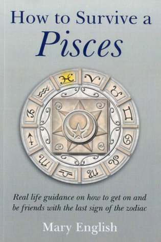 How to Survive a Pisces