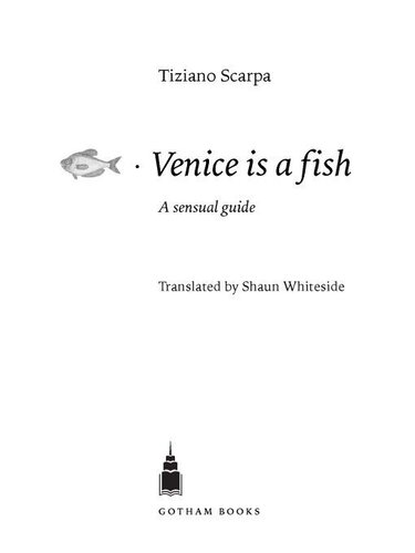 Venice Is a Fish: A Sensual Guide