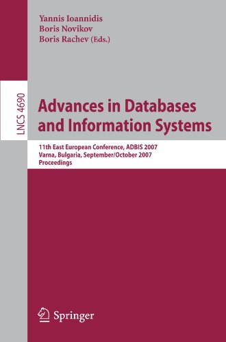 Advances in Databases and Information Systems: 11th East European Conference, ADBIS 2007, Varna, Bulgaria, September 29-October 3, 2007. Proceedings
