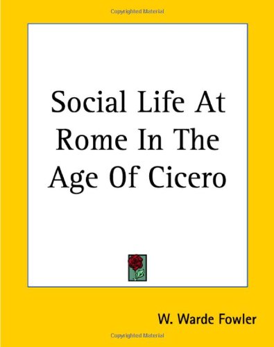 Social Life At Rome In The Age Of Cicero