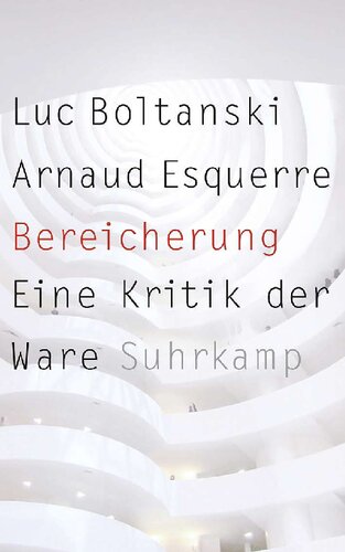 Bereicherung. Eine Kritik der Ware