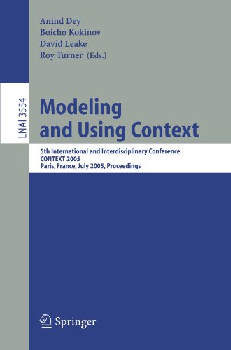 Modeling and Using Context: 5thInternational and Interdisciplinary Conference CONTEXT 2005, Paris, France, July 5-8, 2005. Proceedings