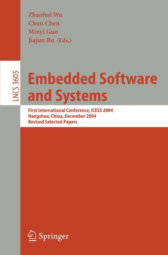 Embedded Software and Systems: First International Conference, ICESS 2004, Hangzhou, China, December 9-10, 2004, Revised Selected Papers