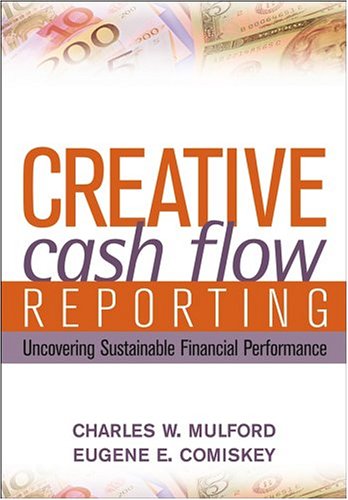 Creative Cash Flow Reporting: Uncovering Sustainable Financial Performance